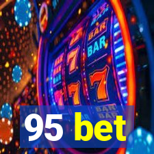 95 bet